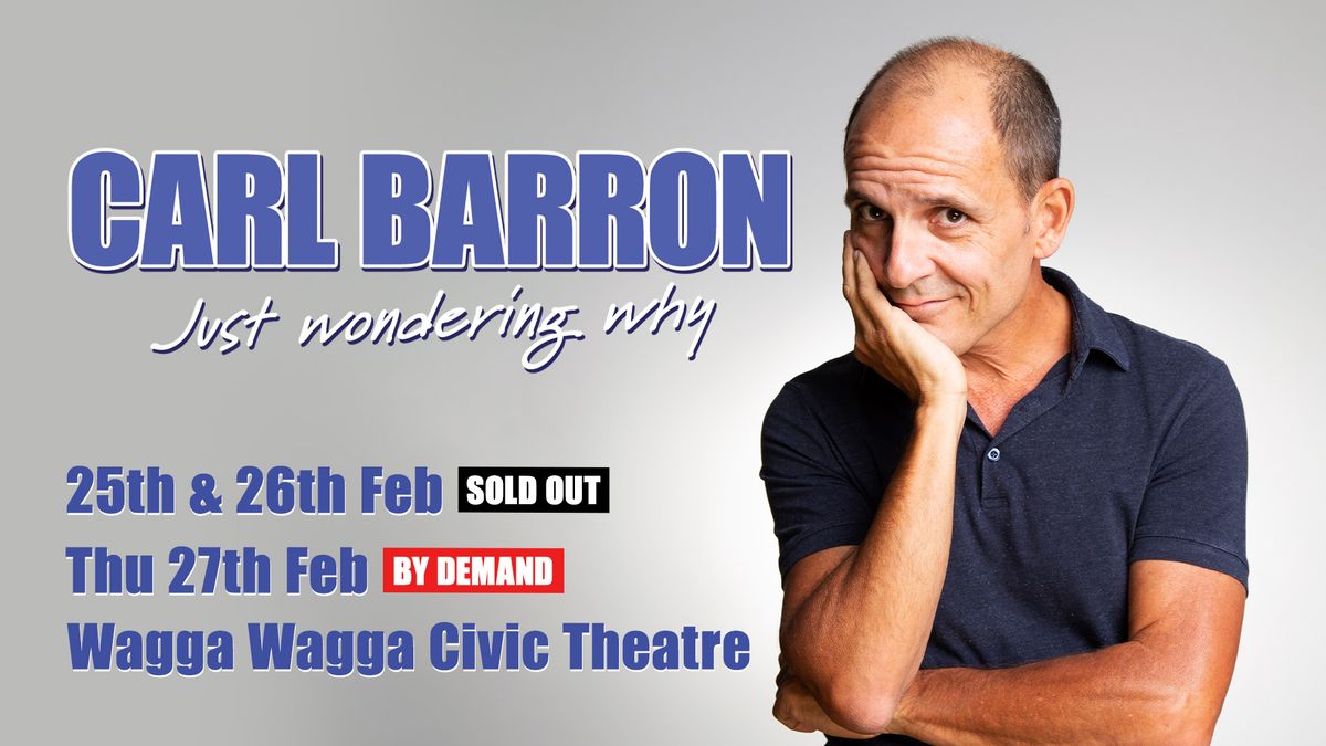 Carl Barron - Just Wondering Why - Wagga Wagga