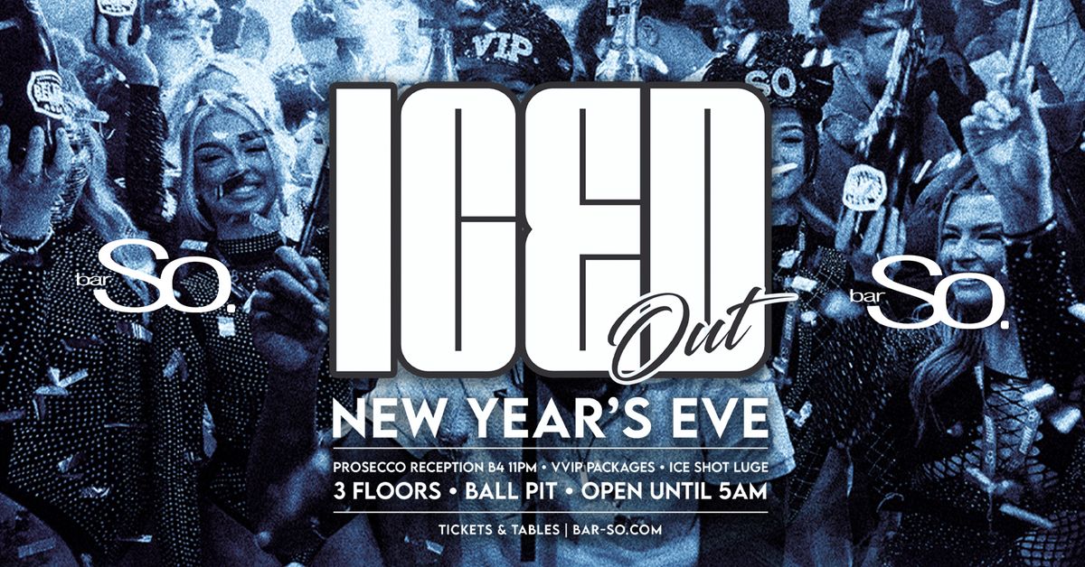 ICED OUT NYE 2024 | Bar So Bournemouth | 31.12.24