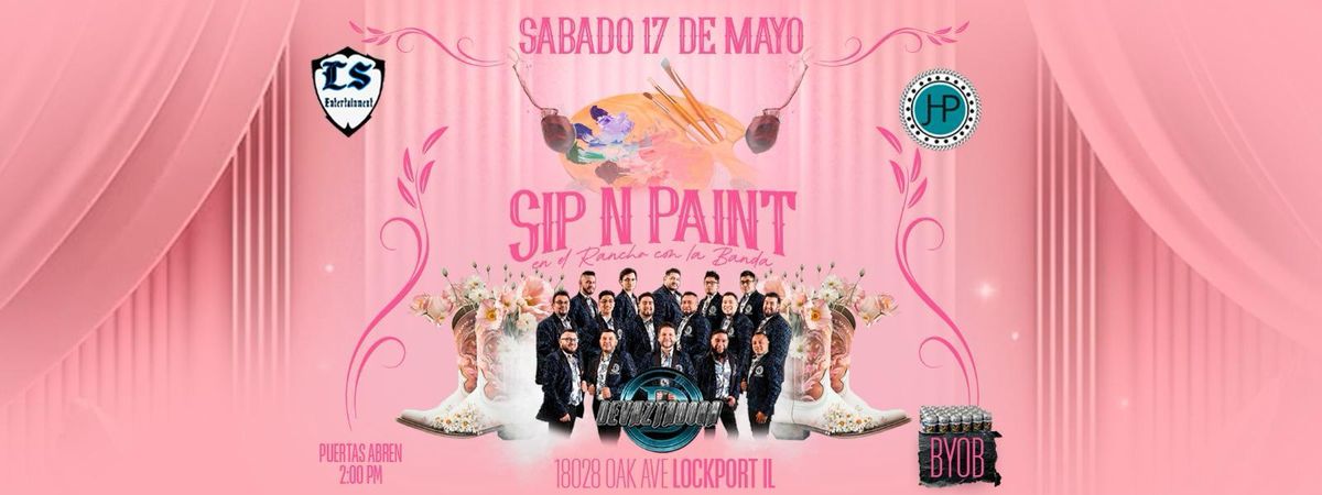 SIP N PAINT EN EL RANCHO CON LA BANDA DEVAZTADORA 