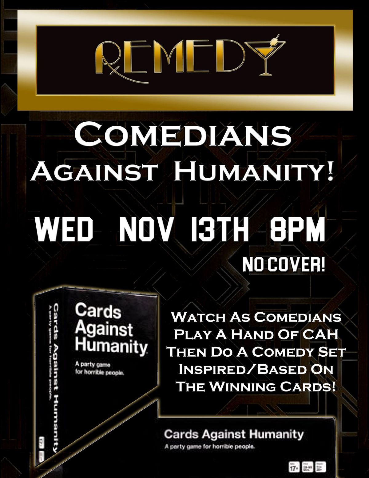 Comedians Against Humanity at Remedy!