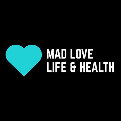 Mad Love Life and Health - Marisa A. Delgado