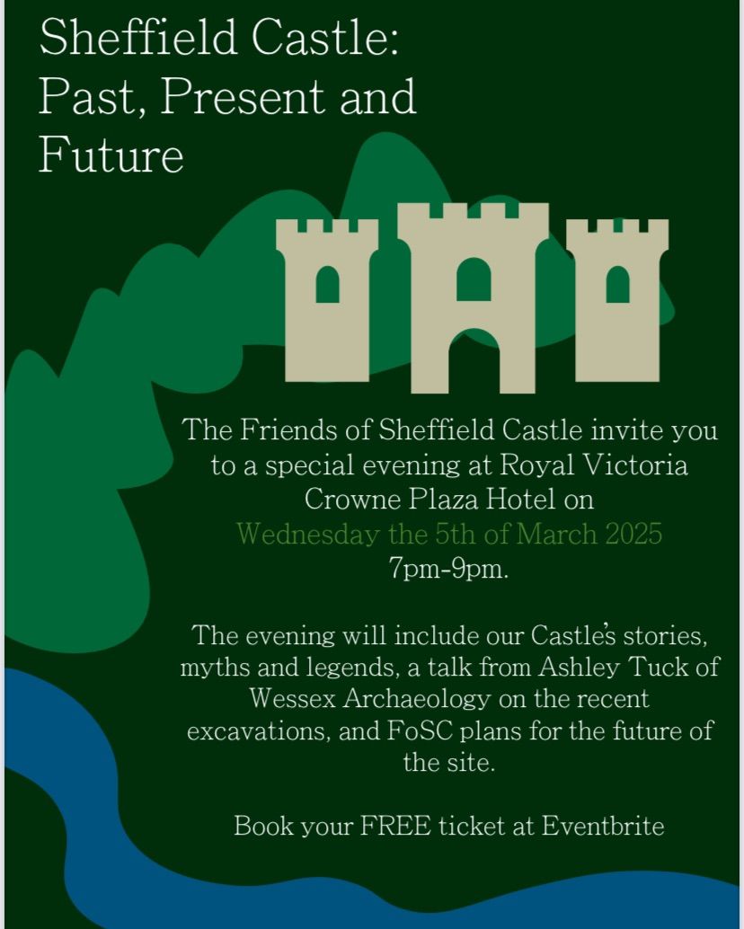 Sheffield Castle: Past, Present and Future