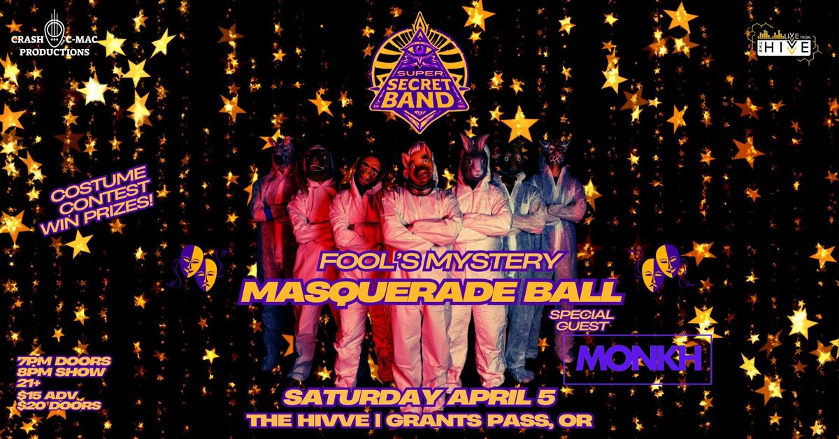 Super Secret Band with Monkh: Fool's Mystery Masquerade Ball 