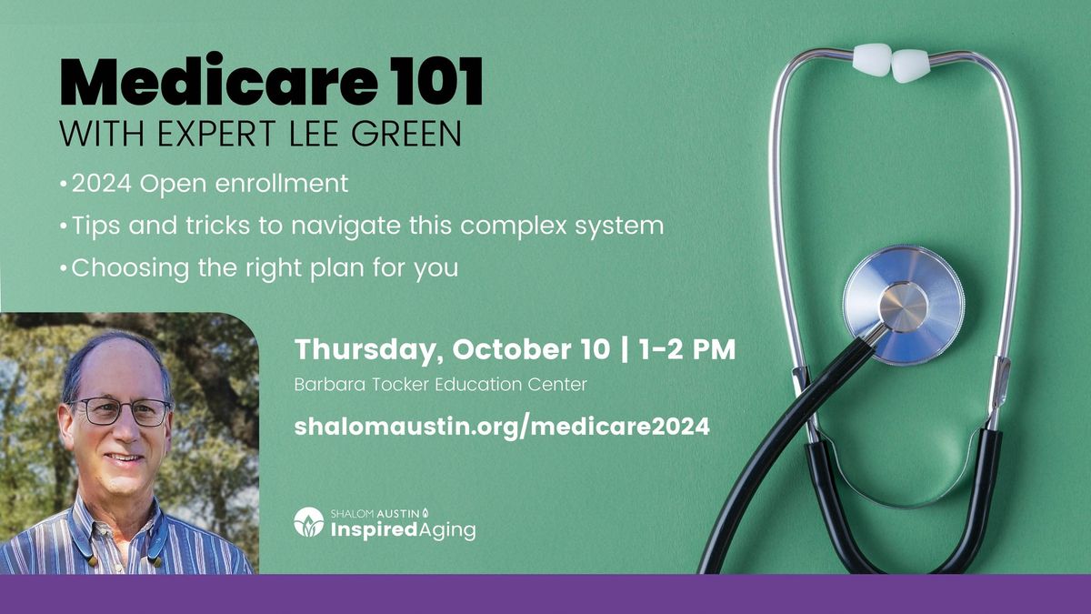 Medicare 101 With Expert Lee Green