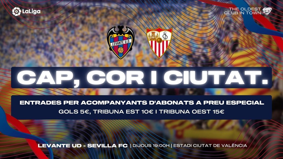 Levante UD vs Sevilla FC at Estadi Ciutat de Valencia