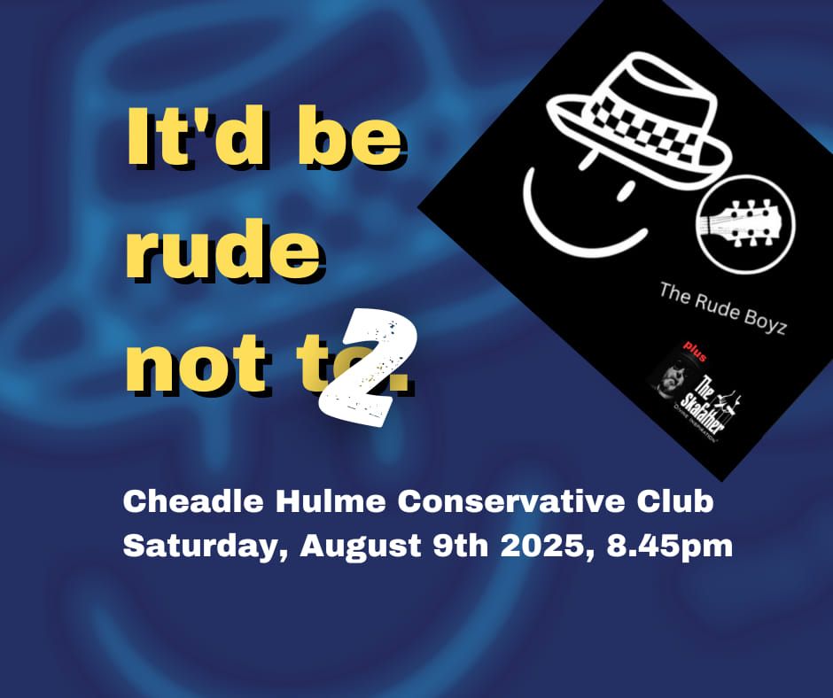 The Rude Boyz + The Skafather @ Cheadle Hulme Conservative Club 