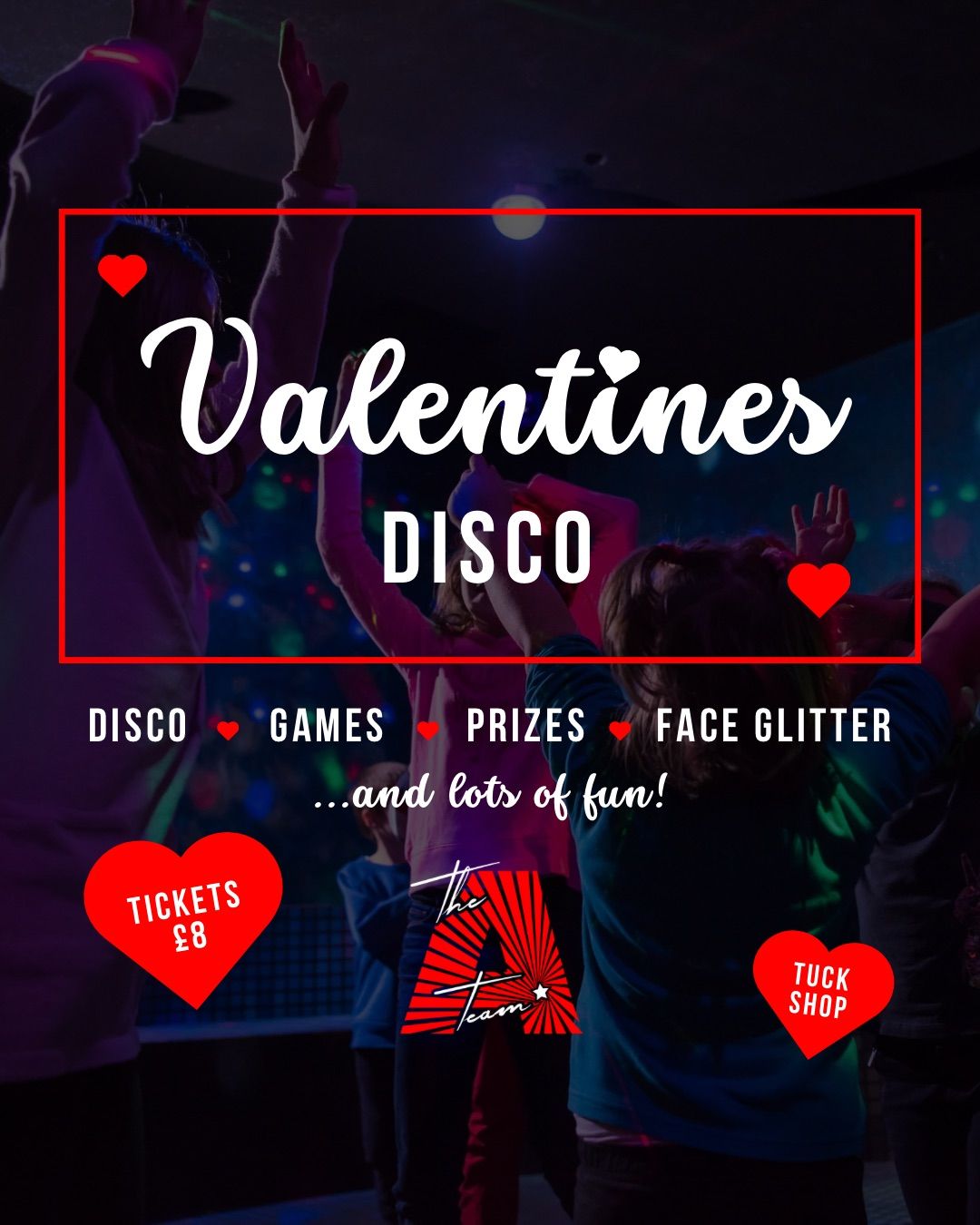 The A Team's FIRST EVER Valentine's Disco!