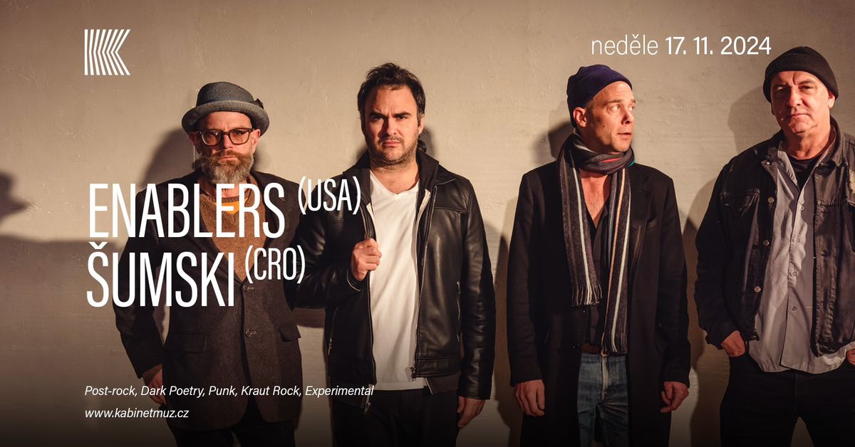 ENABLERS (USA) + \u0160UMSKI (CRO) | Kabinet M\u00daZ