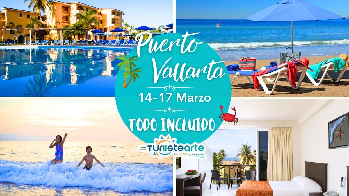 Puerto vallarta TODO INCLUIDO  14-17 Marzo (4 d\u00edas\ud83c\udf1e 3 noches\ud83c\udf1c)