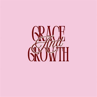 Grace & Growth