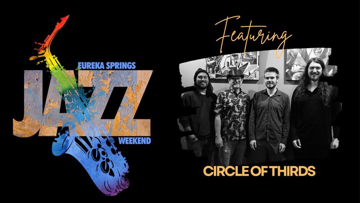 Eureka Springs Jazz Weekend featuring Circle of Thirds