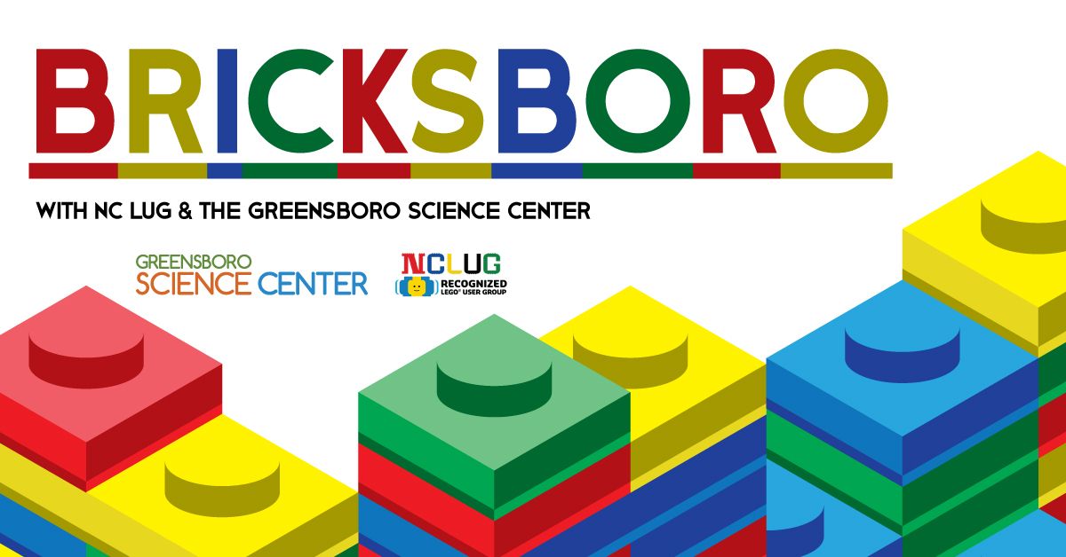 Bricksboro with NC LUG and the GSC