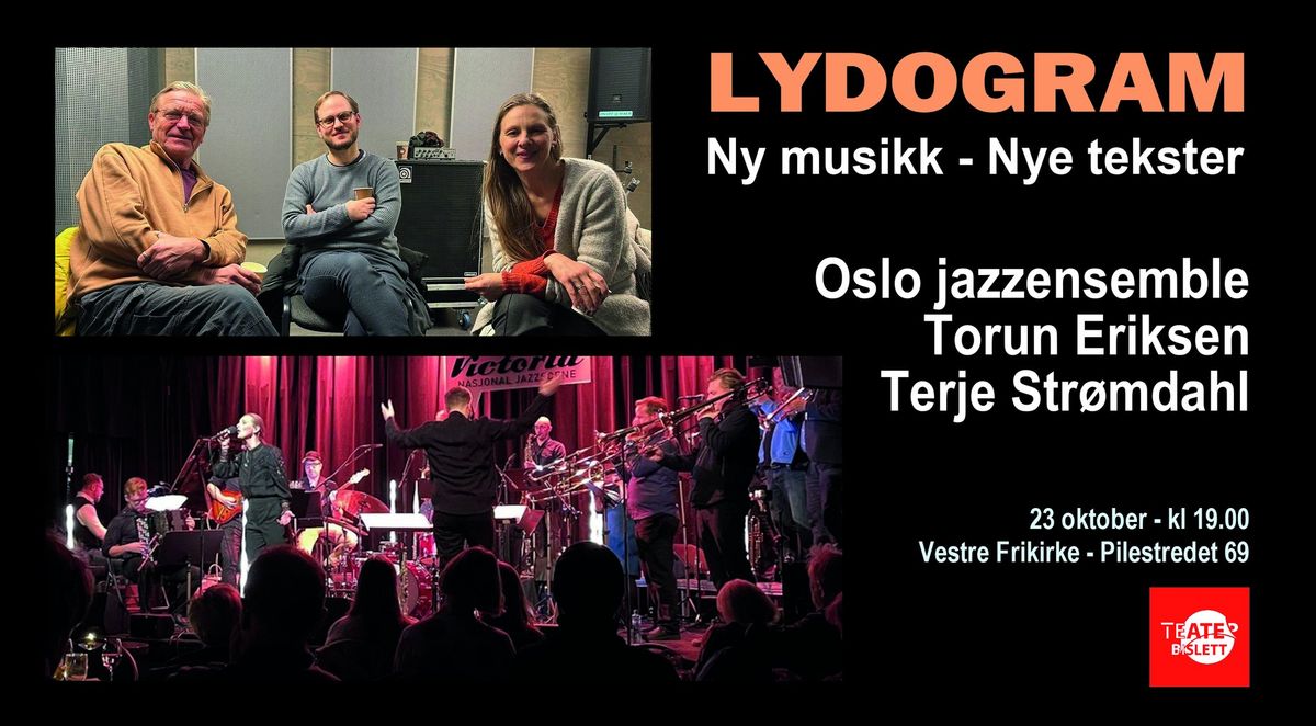 LYDOGRAM - Oslo jazzensemble, Torun Eriksen og Terje Str\u00f8mdahl