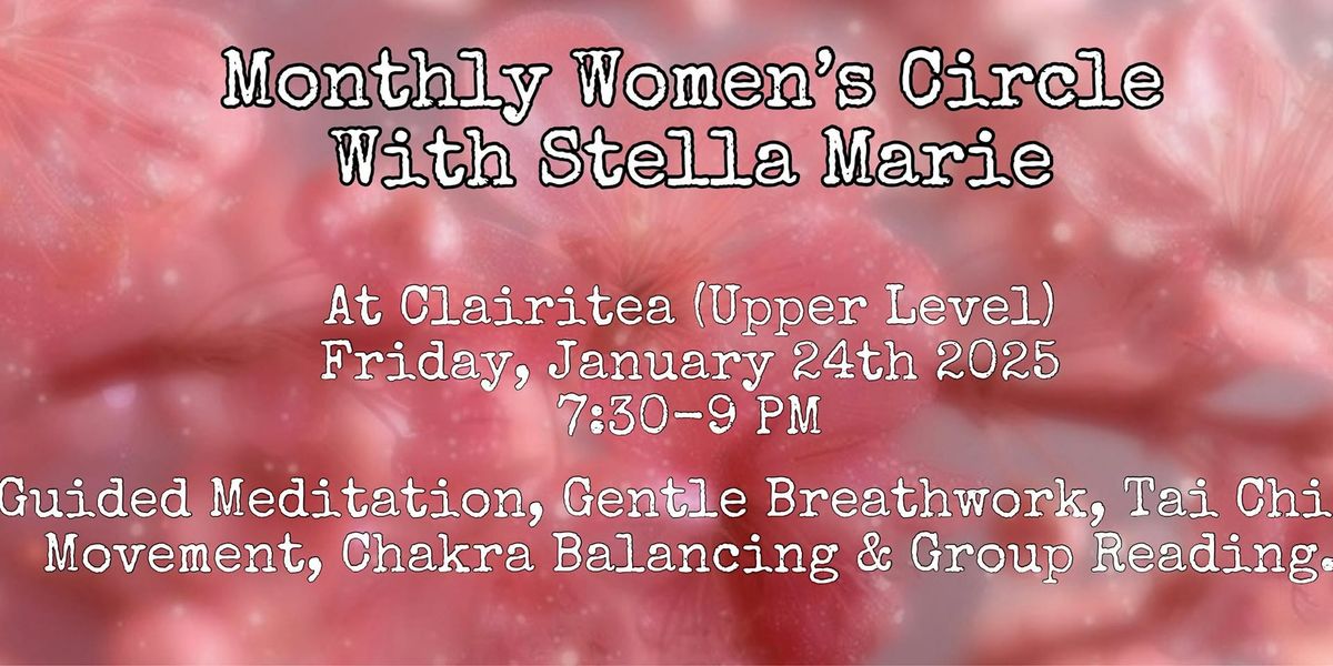 Monthly Women's Circle with Stella Marie