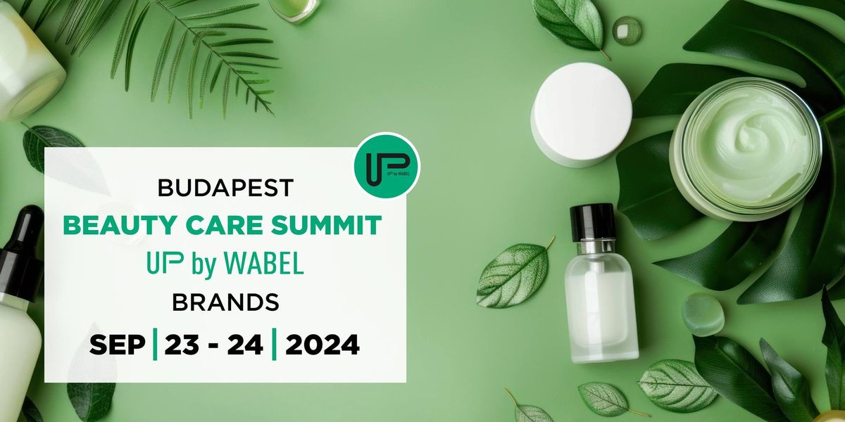 European Beauty Care Summit - UP by Wabel