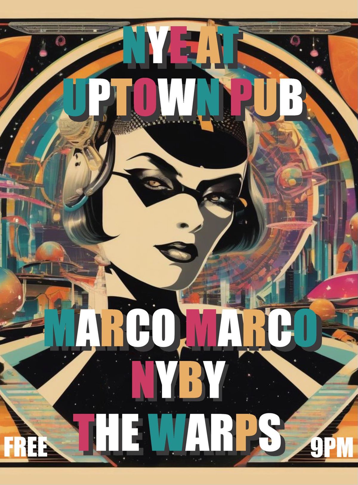 NYE with Marco Marco, NYBY, The Warps at Uptown Pub!