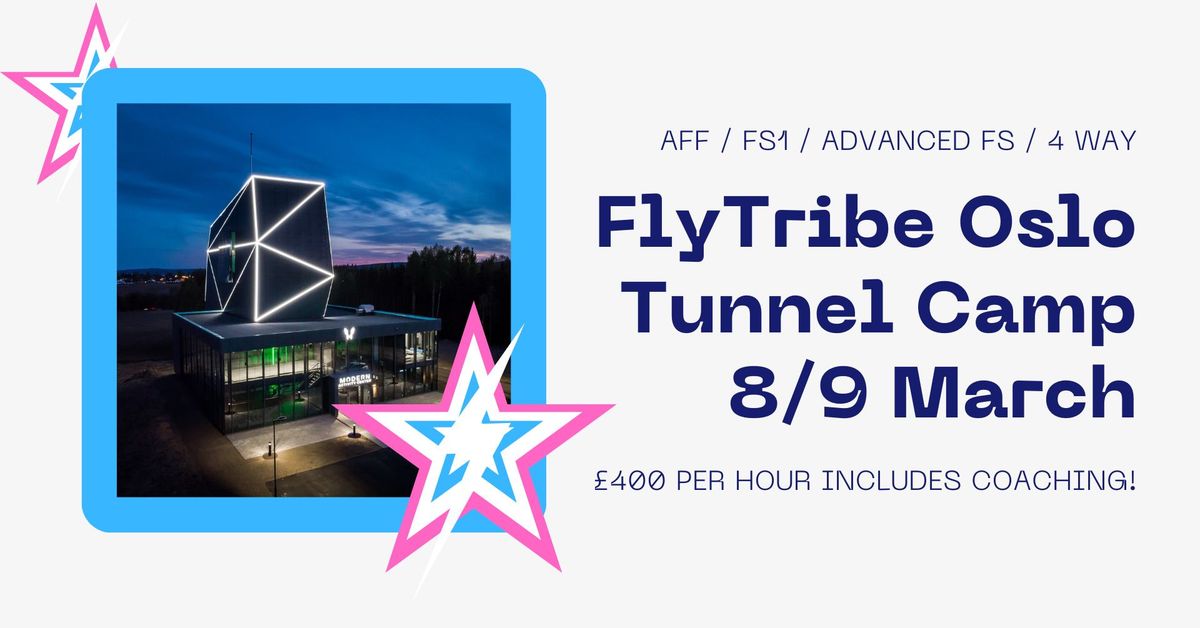 FlyTribe Oslo: FS Tunnel Camp