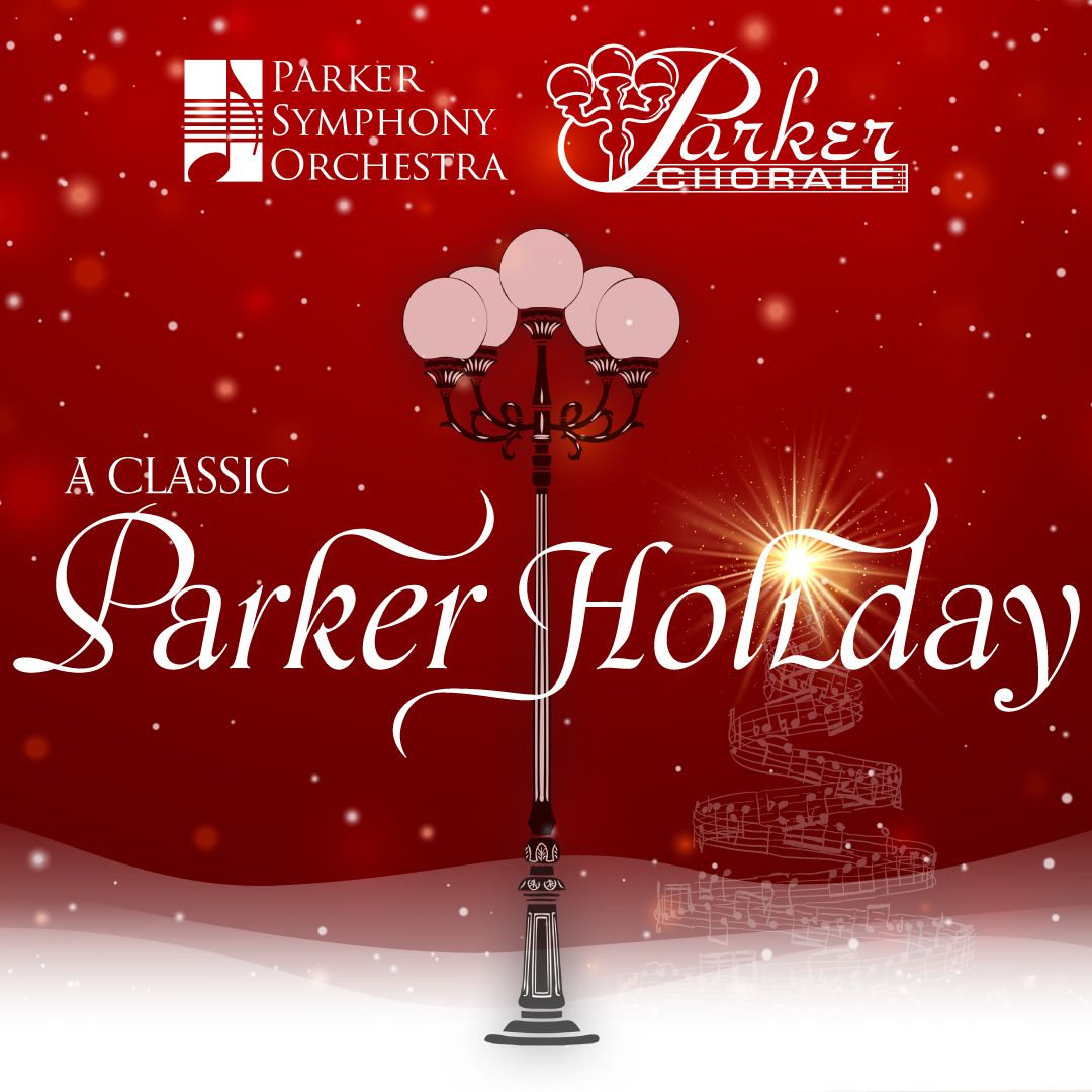 Parker Symphony Orchestra: A Classic Parker Holiday