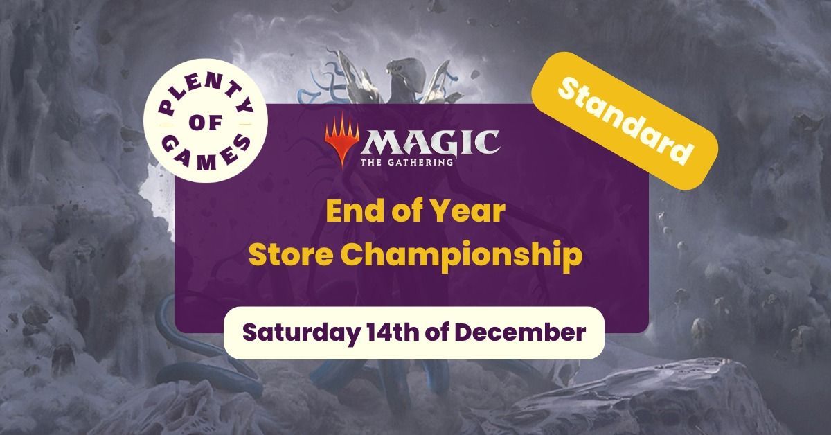 MTG End of Year Store Championship - Standard