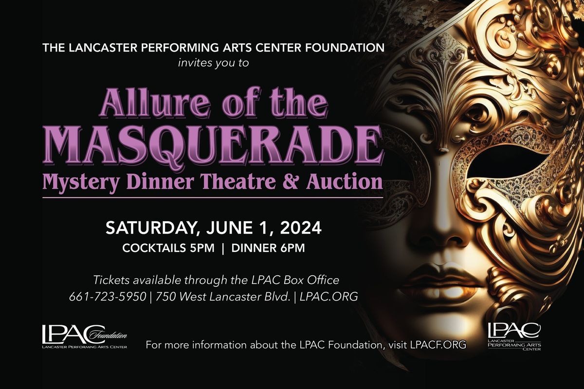 LPAC Foundation's Allure of the Masquerade Murder Mystery Dinner Theatre & Auction