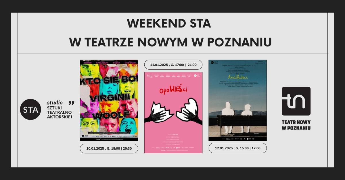 Weekend STA  w Teatrze Nowym w Poznaniu