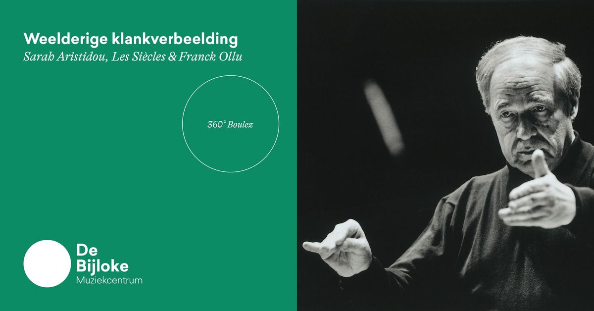 Weelderige klankverbeelding - Sarah Aristidou, Les Si\u00e8cles & Franck Ollu