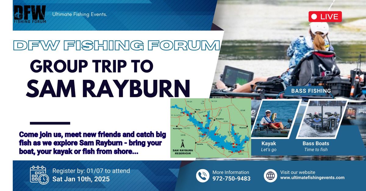 SAM RAYBURN TRIP - SIGN UP TODAY