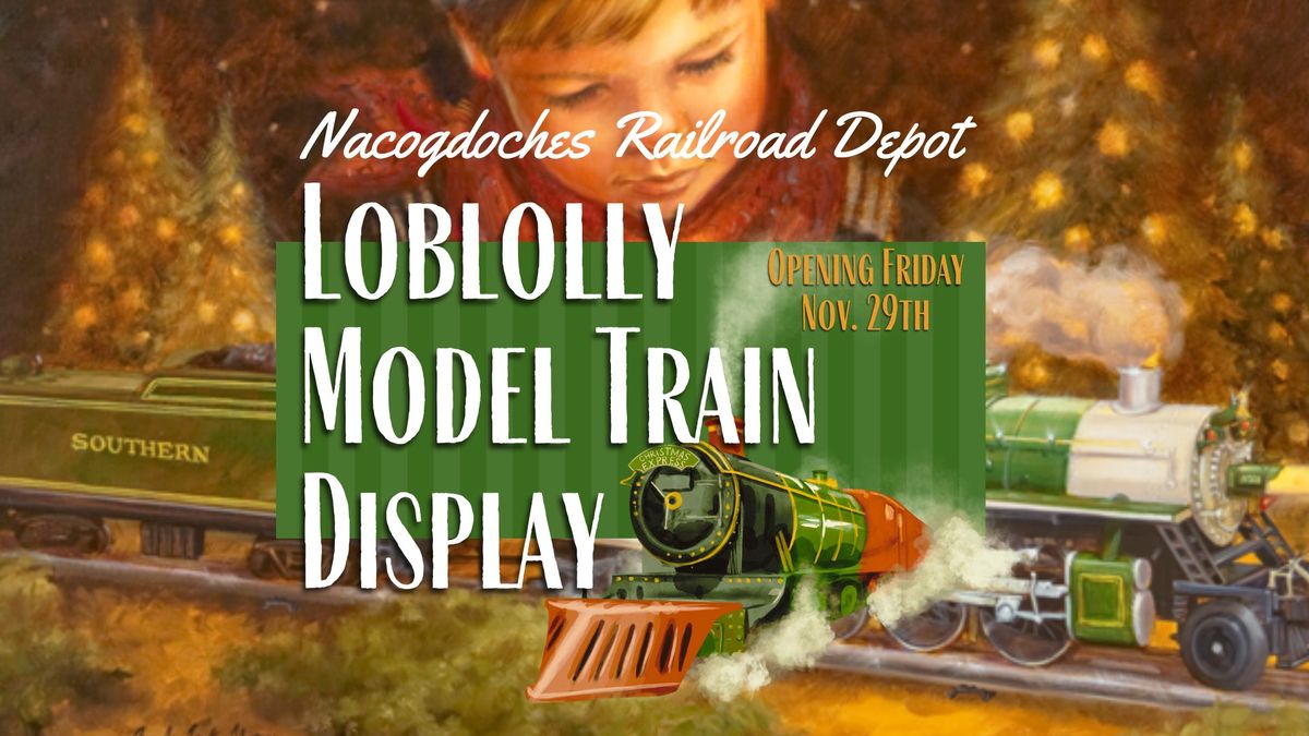 The Loblolly Model Train Display