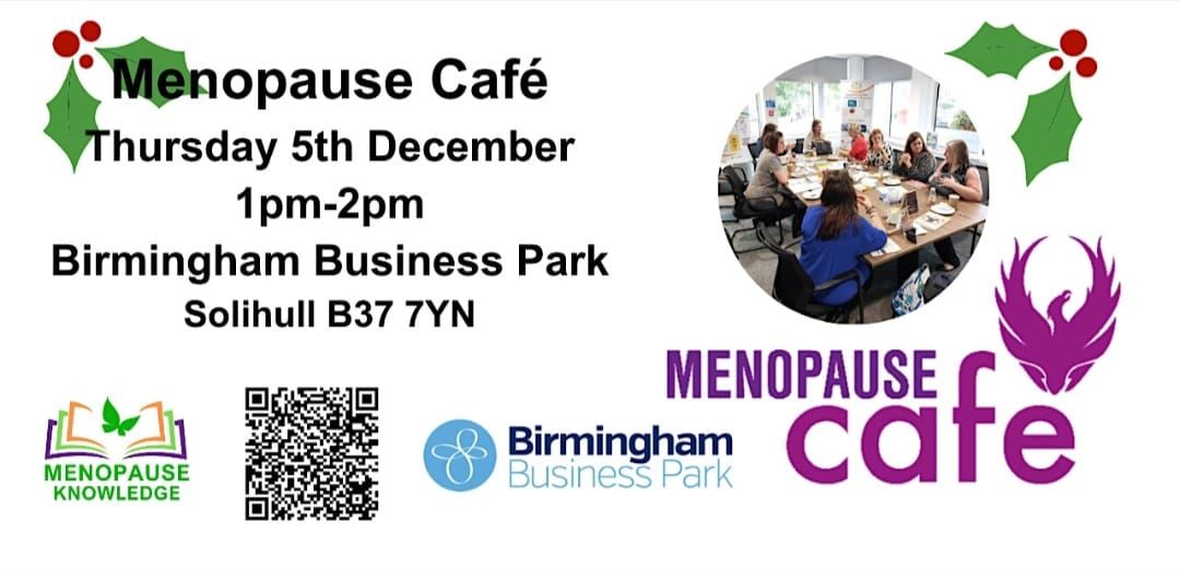 Menopause Caf\u00e9 - Birmingham Business Park - Solihull