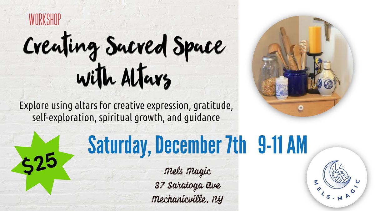 Creating Sacred Space with Altars Workshop at Mels Magic