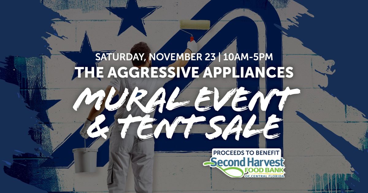 Aggressive Appliances Mural Event & Tent Sale