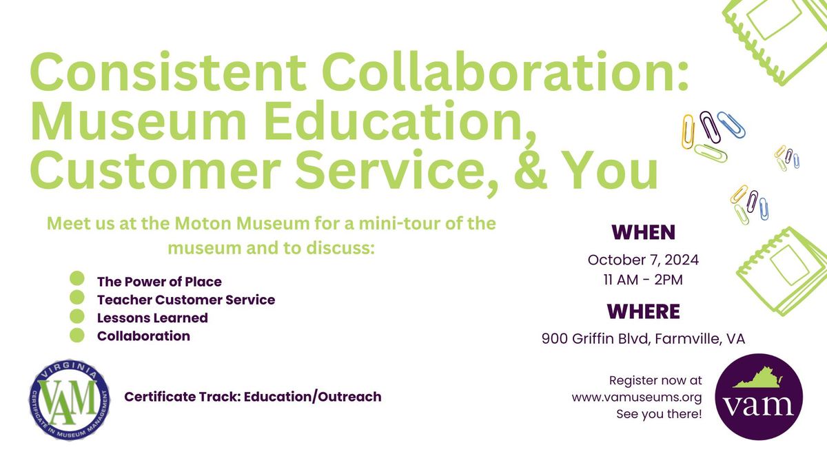 Consistent Collaboration: Museum Education, Customer Service, & You 