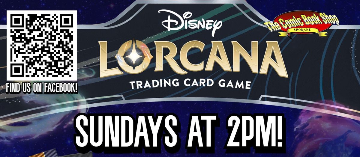 Disney Lorcana Tournaments! Every Sunday at 2PM at the Spokane Valley Comic Book Shop