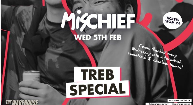 Mischief | Treb Special