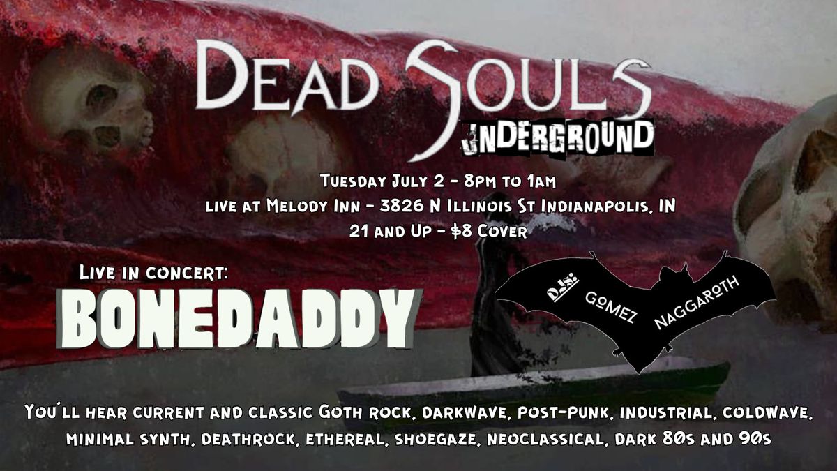 DEAD SOULS UNDERGROUND #5 feat BONEDADDY