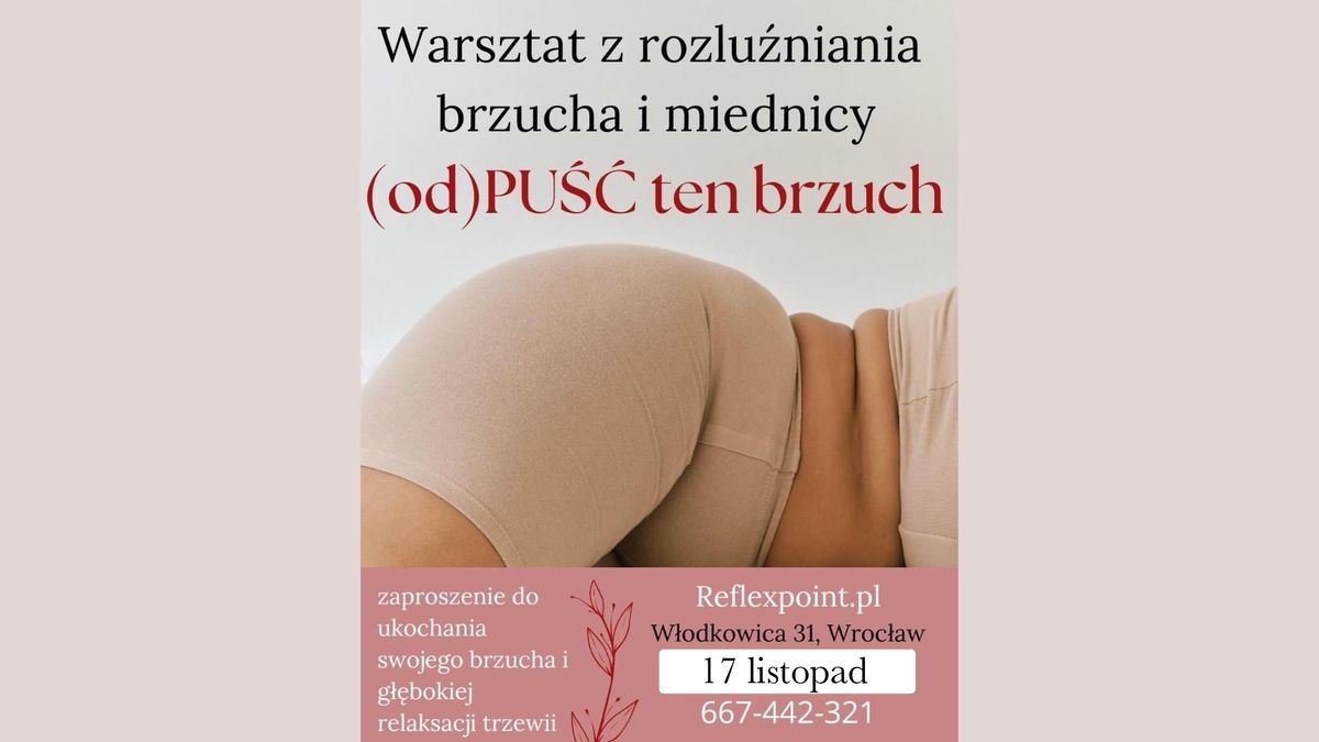 Warsztat (od)PU\u015a\u0106 ten brzuch 