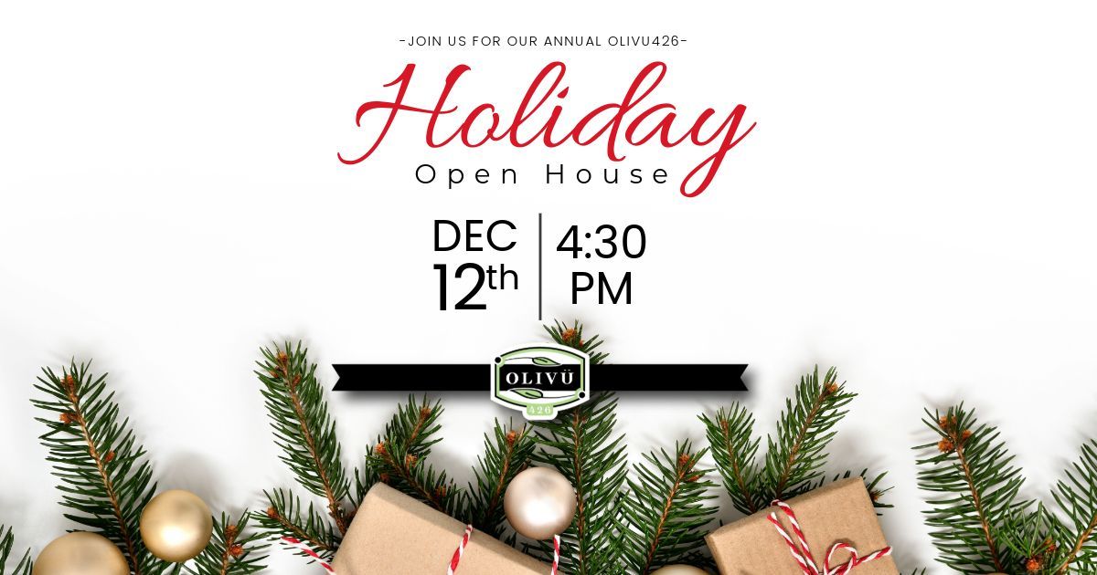 Olivu 426 Holiday Open House