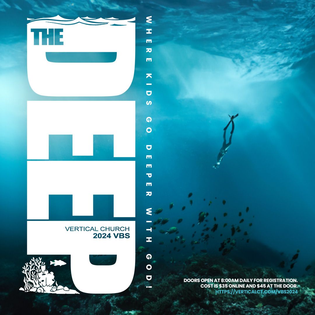 Kids VBS The Deep 2024 July 22-26 8:00am - 12:45 for children ages 5-12! Cost is $35 for the week!