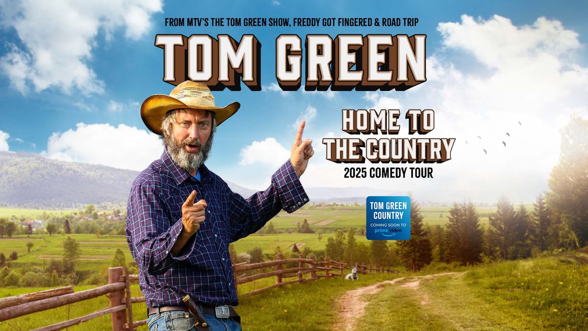 Tom Green: Home to the Country Tour in Portland, OR