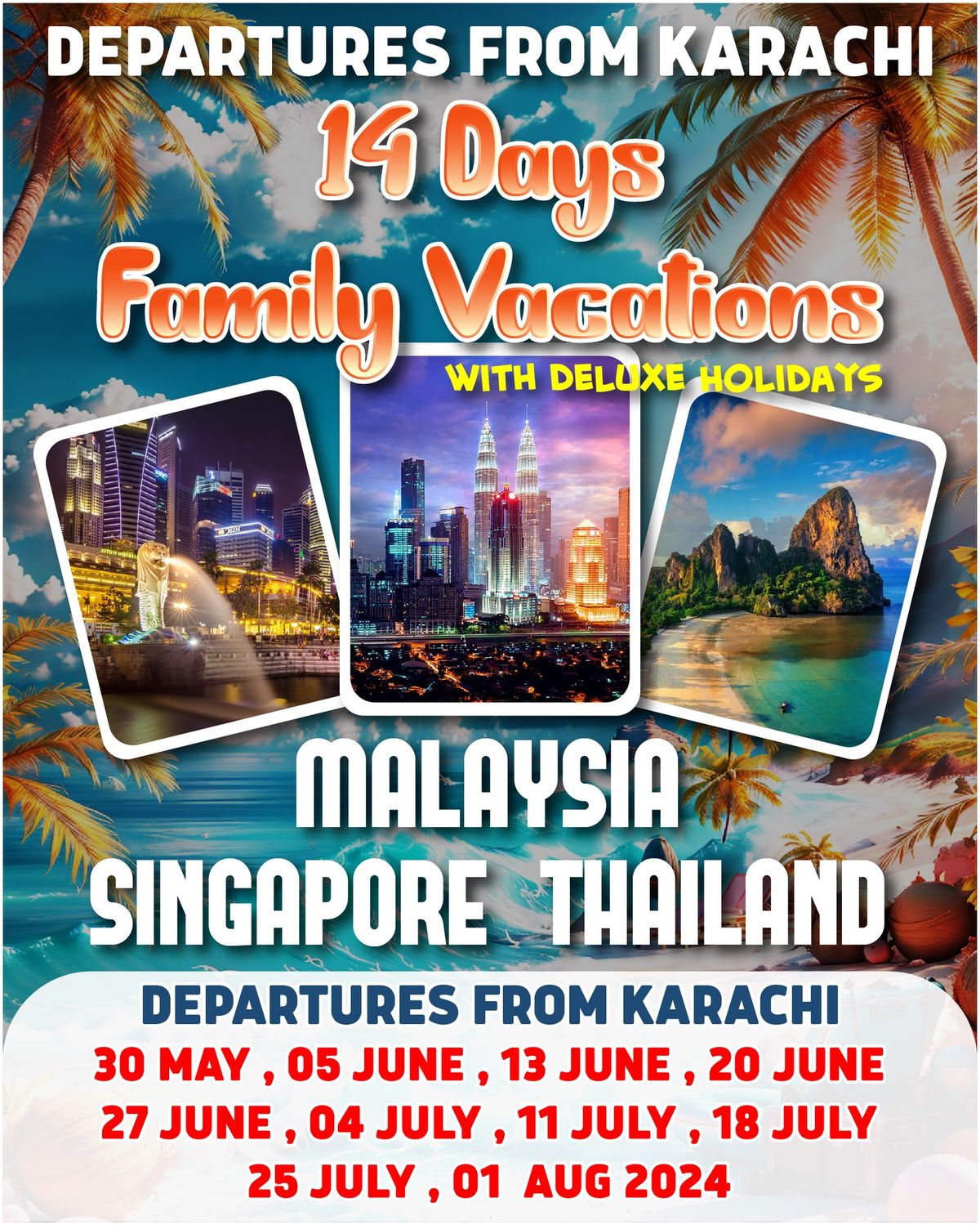 FAMILY VACATIONS - 14 DAYS WITH DELUXE HOLIDAYS