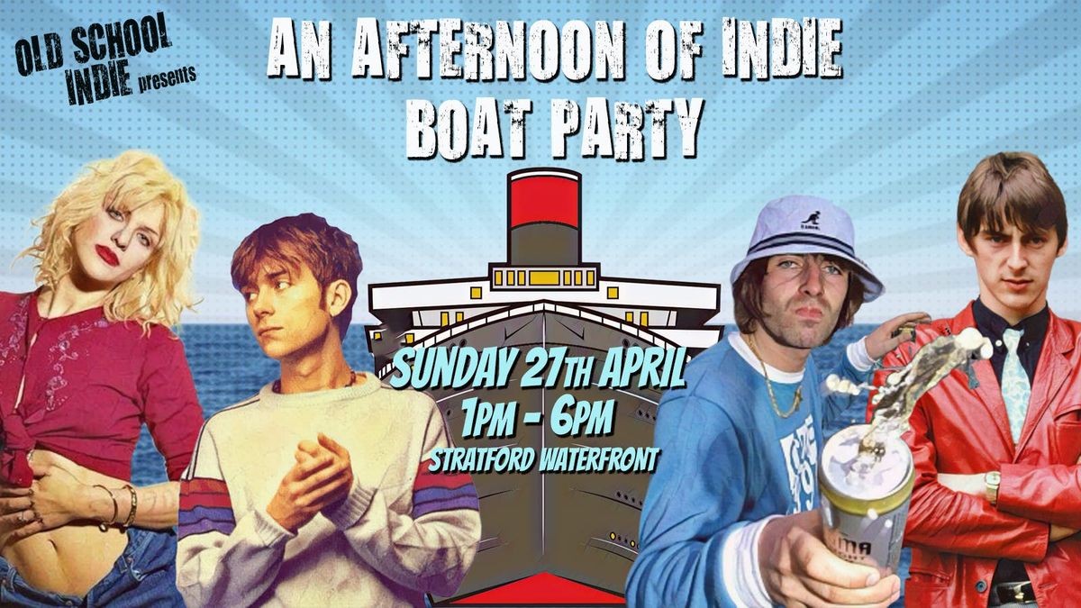 An Afternoon of Indie BOAT PARTY (Over 30s only) 