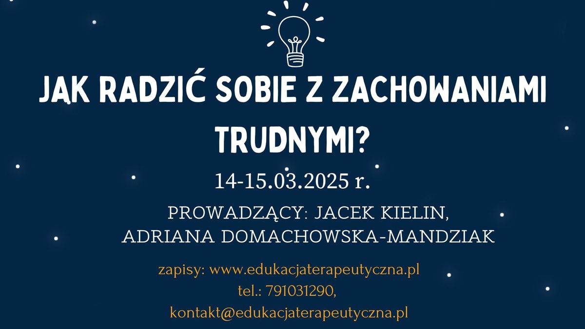 JAK RADZI\u0106 SOBIE Z ZACHOWANIAMI TRUDNYMI ?