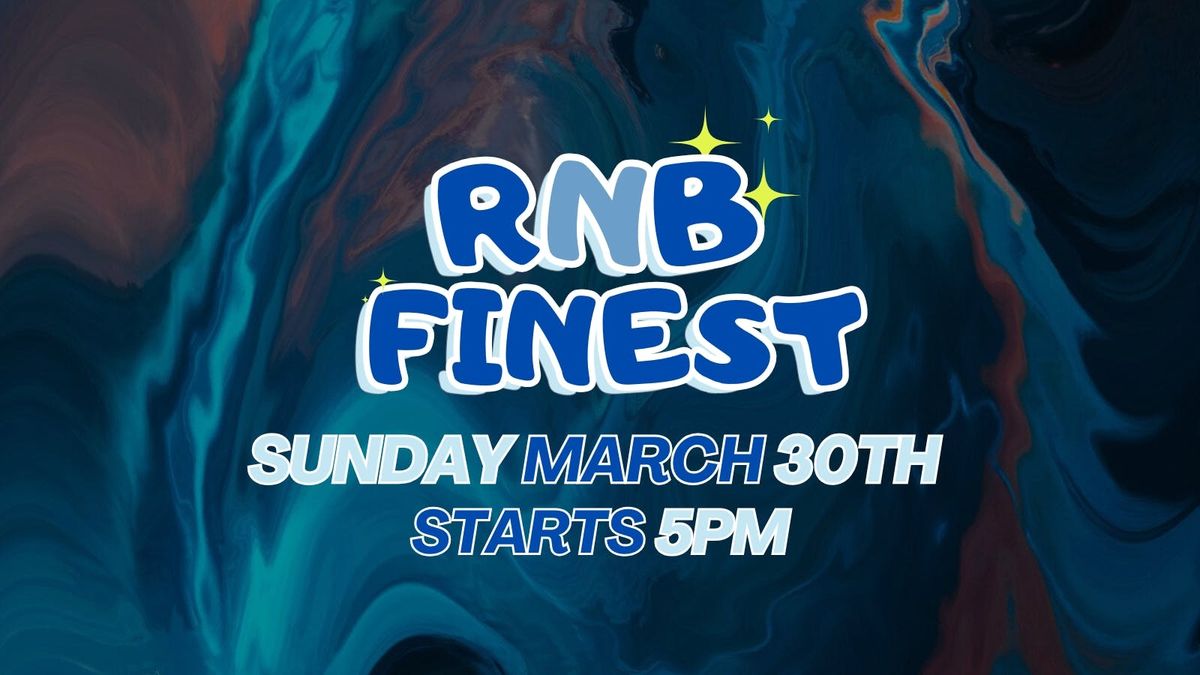 RnB Finest - March 30th