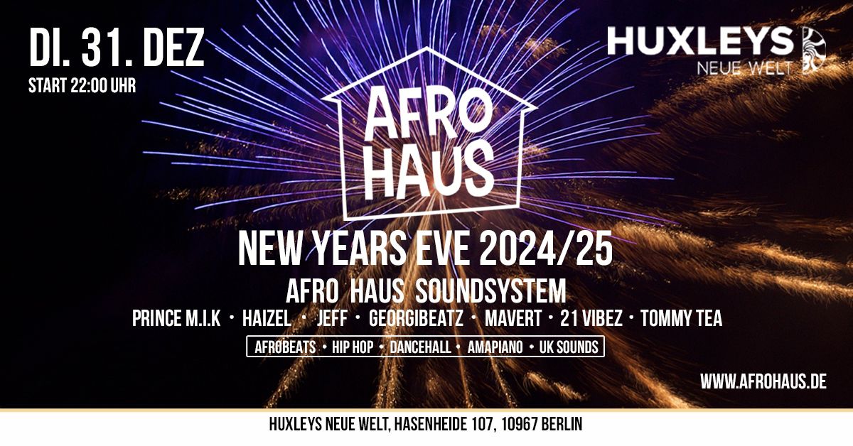 AFRO HAUS New Years Eve - Silvester Party 2024 \/ 2025