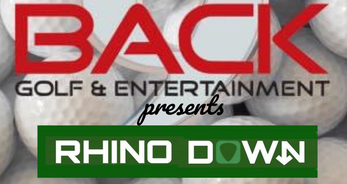 Back 9 Golf & Entertainment Welcomes Rhino Down!