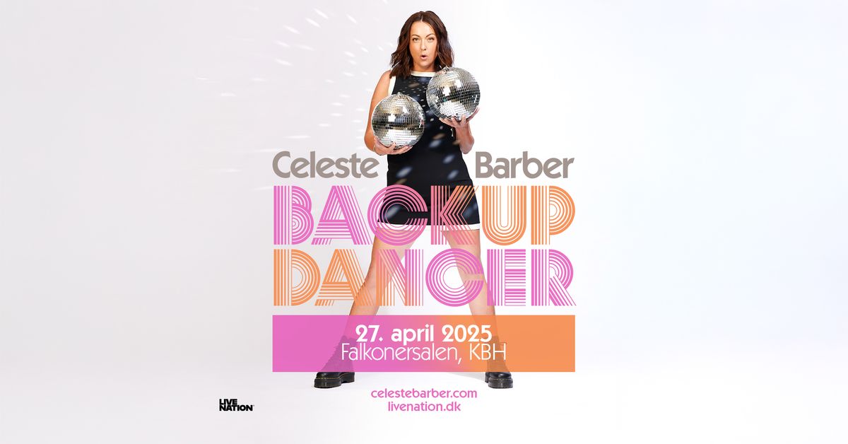 Celeste Barber - Backup Dancer \/ Falkonersalen 27. april 