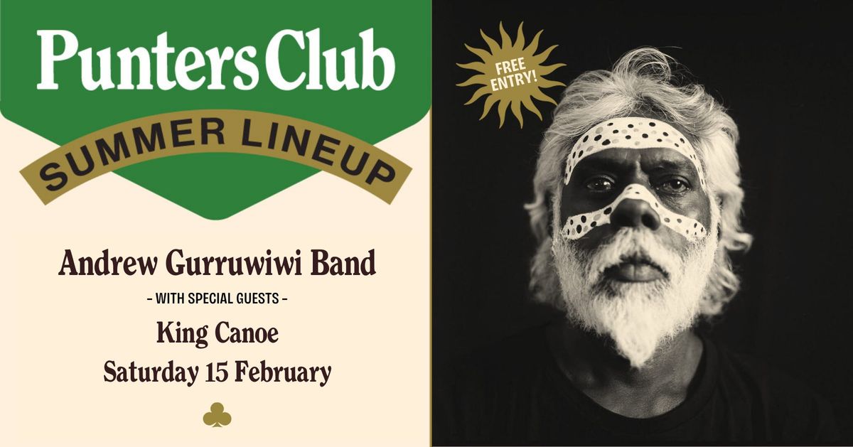 Andrew Gurruwiwi Band with King Canoe | Live at Punters Club