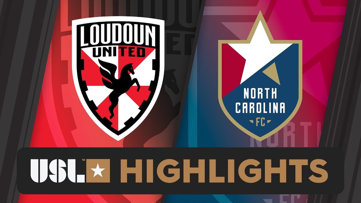 North Carolina FC at Loudoun United FC at Segra Field