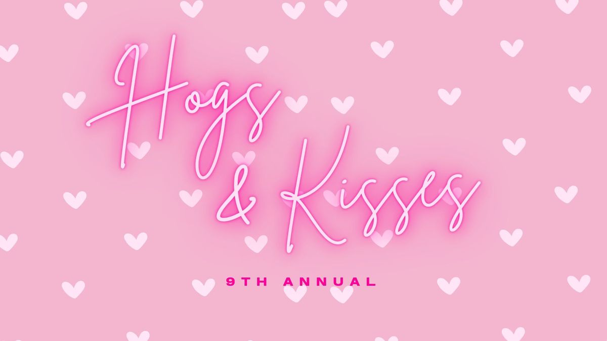 9th Annual Hogs & Kisses Steak Dinner \ud83d\udc37\ud83e\ude77\ud83d\udc8b 