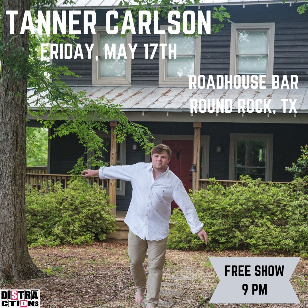 Tanner Carlson at The Roadhouse Bar